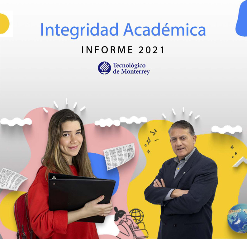 Portada del Informe Anual 2021 del Programa de Integridad Académica del Tec de Monterrey