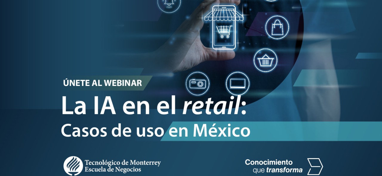 Webinar | La IA en el retail: Casos de uso en México